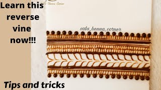 henna tutorial| Reverse vines tutorial| tips and tricks