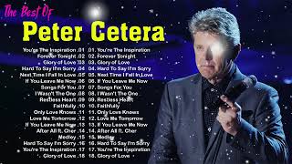 Peter Cetera Greatest Hits Full Album 2022 - Best Songs of Peter Cetera HD HQ