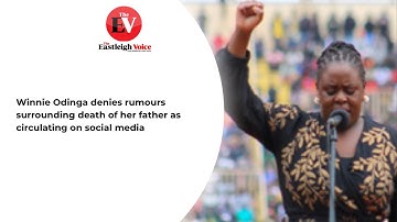 Winnie Odinga denies rumours surrounding death of her father as circulating on social media