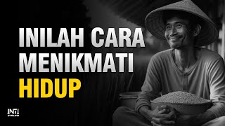 Cara Menikmati Hidup Agar Lebih Bermakna | Inti Evolusi