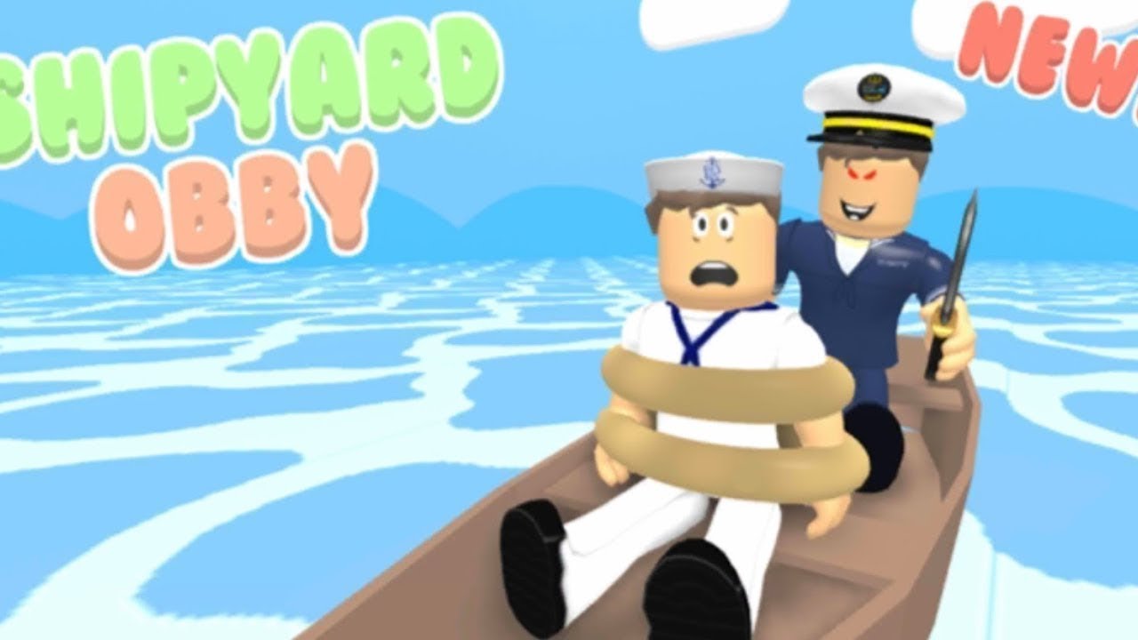 Escape The Shipyard Obby! (NEW)