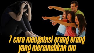 7 Cara Berkelas dan Elegan untuk Menghadapi Orang yang Meremehkan mu #tipskeren
