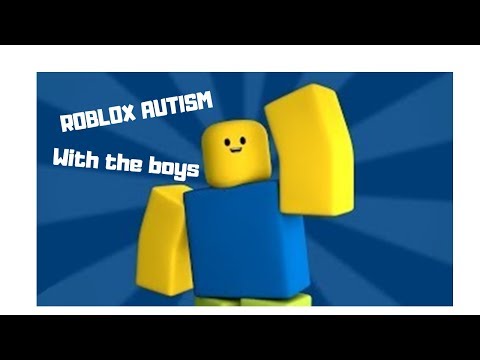 Roblox Video To Cure Autism Youtube - robux tha autist