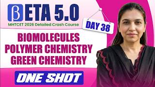 Biomolecules, Polymers &amp; Green Chemistry in One Shot: All Concepts | MHTCET 2026 Crash Course