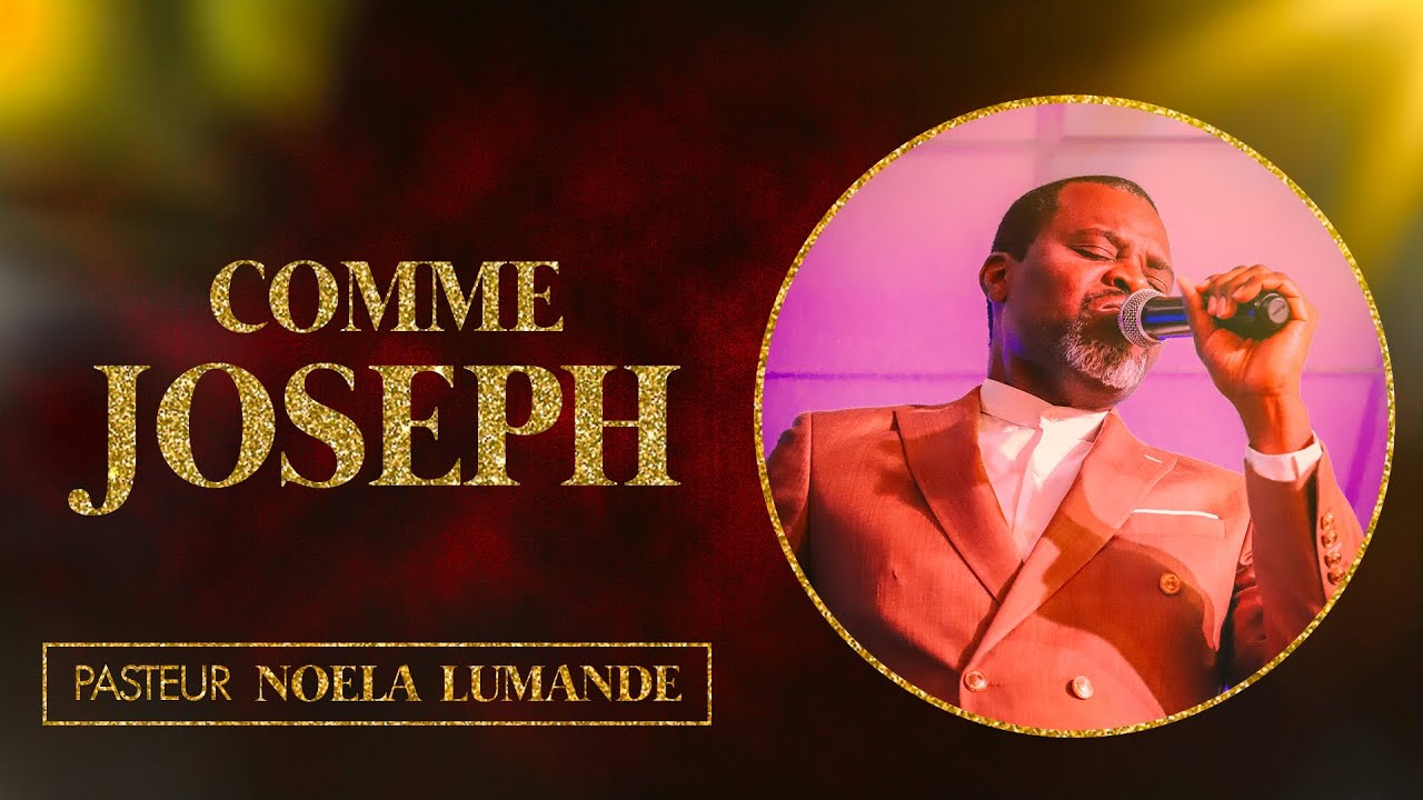 COMME JOSEPH | PASTEUR NOELA LUMANDE