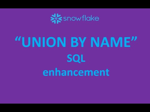 Snowflake Data engineering: SQL advancements "UNION BY NAME" - YouTube
