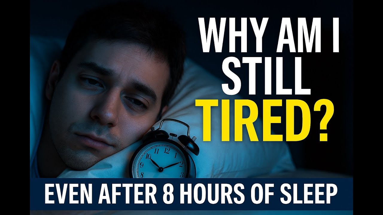 Why You Feel Tired Even After 8 Hours of Sleep 😴 | The Hidden Truth ...