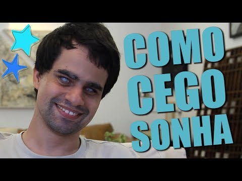 Vídeo: Os Cegos Podem Sonhar? - Visão Alternativa