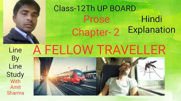 A Fellow Traveller Class-12Th UP BOARD