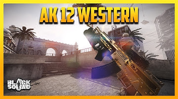 AK12 WESTERN BLACK SQUAD