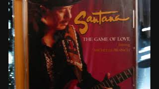 Santana Featuring Michelle Branch : The Game Of Love