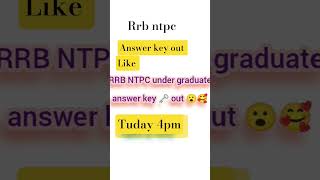 RRB NTPC official answer key out today 4:00 p.m. #motivation #automobile #rrbs #railwayrecruitment