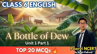 📘 Class 6 English | Unit 1: Fables and Folk Tales – A Bottle of Dew | Top 20 MCQs 🔥 | Poorvi NCERT