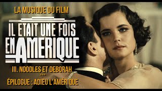 Video thumbnail of "Il était une fois en Amérique - La Musique du Film (Chapitre III + Épilogue)"