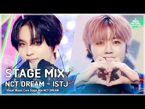 [STAGE MIX🪄] NCT <strong>DREAM</strong> – ISTJ(엔시티 드림 - 아이에스티제이) | Show! Music <strong>Core</strong>