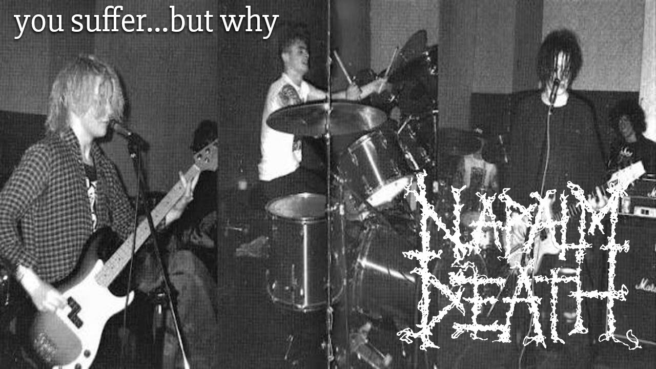 3 hours and 15 minutes of NAPALM DEATH  you suffer