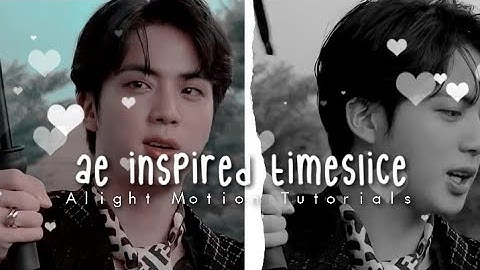 Ae Inspired Timeslice | Alight Motion Tutorials |
