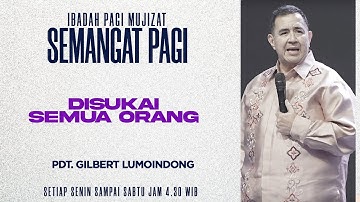 Semangat Pagi | Disukai Semua Orang | Sabtu, 11 Oktober 2025