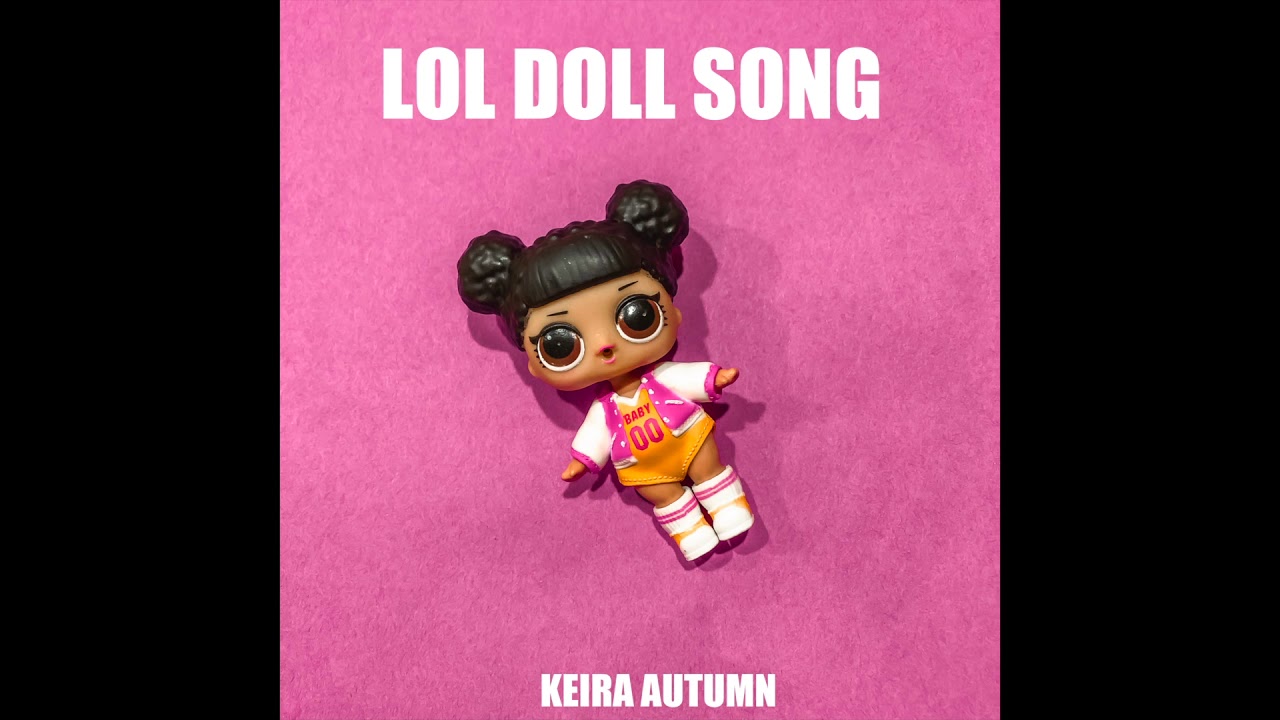 LOL Doll Song - YouTube