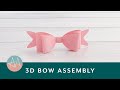 3D Bow Assembly