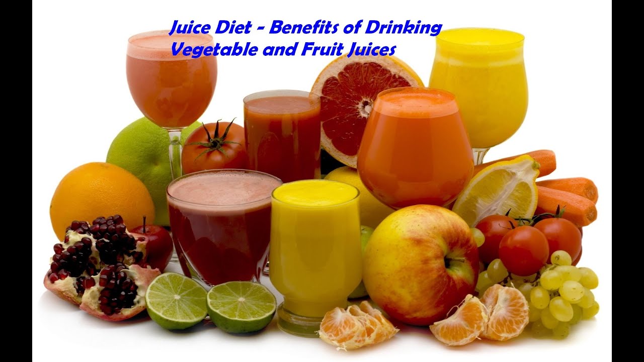 Juice Diet Benefits of Drinking Vegetable and Fruit Juices YouTube