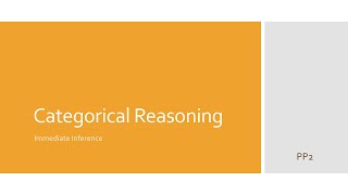 Formal Logic [Module 2] Categorical Reasoning - Video 2