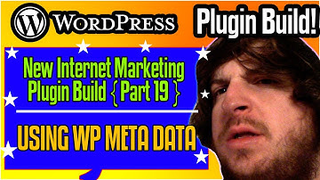 WordPress Meta Data - WordPress Plugin Development 2021 [part 19]