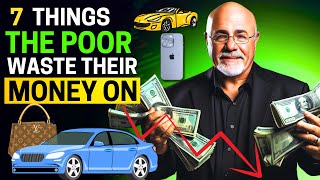DAVE RAMSEY: 7 Things Poor People Waste Money On | FRUGAL LIVING 2024 (Financial Independence)