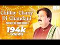 Chittay Chany Di Chandani Tribute To Shafaullah Khan Rokhri Legend Folk Singer