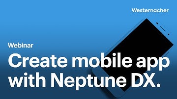 Creating mobile app with Neptune DX.