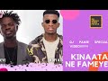 Fameye ne kofi kinaata mix by dj panie