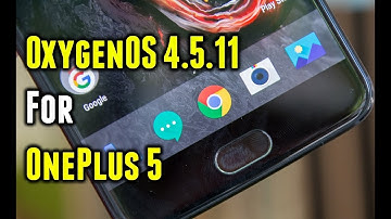 OxygenOS 4.5.11 for OnePlus 5 | How to Install via VPN | Benchmarks | Battery Info