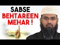 Sabse Behtareen Mehar By @Adv. Faiz Syed