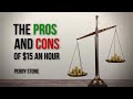 The Pros and Cons of $15 an Hour | Perry Stone