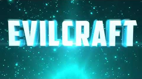 intro do evilCraft