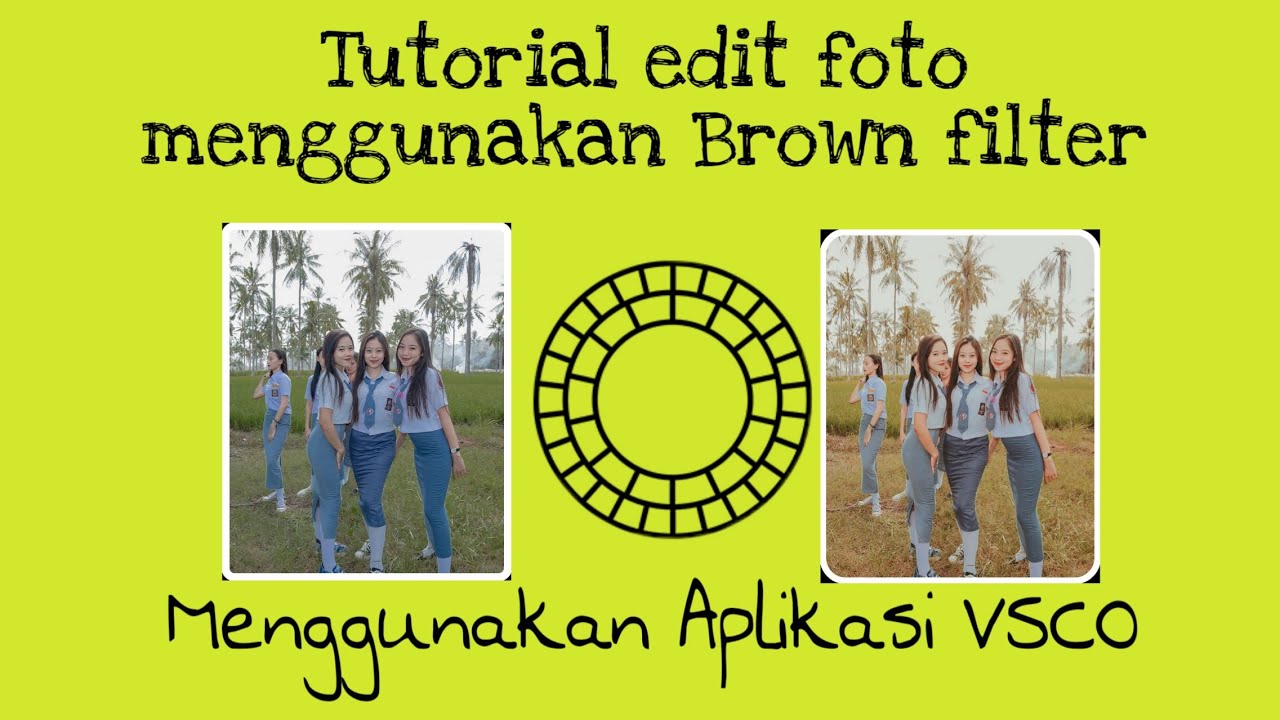 Cara edit foto Brown filter di android | VSCO Tutorial - YouTube