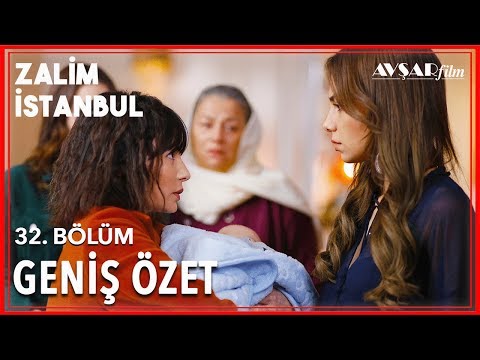 Zalim İstanbul 32. Bölüm Geniş Özet