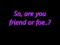 Friend or Foe - t.A.T.u (Lyrics)