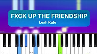 Leah Kate - Fck Up The Friendship (Piano Tutorial) Resimi