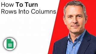 How To Turn Rows Into Columns In Google Sheets