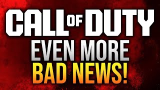 More BAD NEWS For Call of Duty...