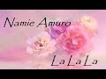 ❀Ayakura❀ ♫ La La La ♫ (piano ver.) - 安室奈美恵 Namie Amuro