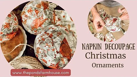 How To Napkin Decoupage Christmas Ornaments with Dollar Tree  Ornaments