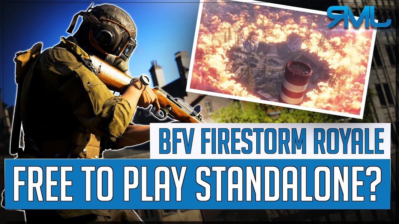 Should Firestorm Be a Free to Play Standalone? - BF5 Battle Royale - Battlefield V Game Discussions