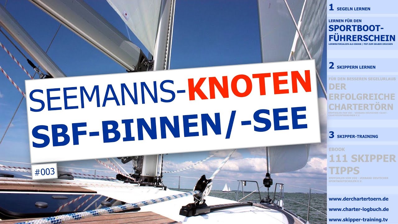 Knoten für die Segelprüfung: SBF-Binnen, SBF-See, Segel oder Motor. eBook. Sportbootführerschein