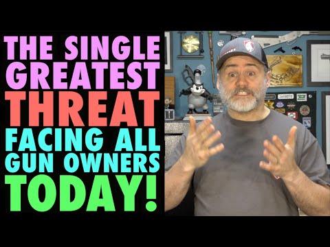 The Single Greatest THREAT to Gun owners Today!