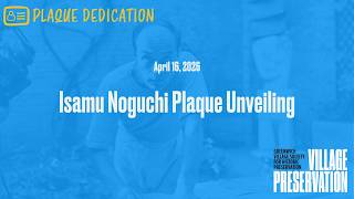 Isamu Noguchi Plaque Unveiling