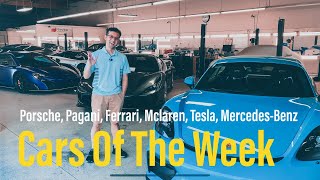 Cars of the Week | Ferrari, Pagani, Mclaren, Porsche, Tesla, Mercedes-Benz