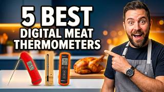Information 5  BEST Digital Meat thermometers for Perfectly Cooked Meat Every Time Guide