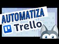 🔵 Cómo usar las Automatizaciones 🔁 en Trello